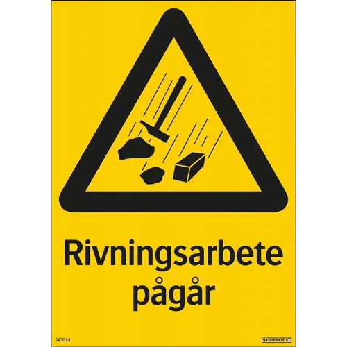 Skylt rivningsarbete pågår